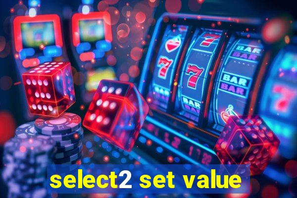 select2 set value